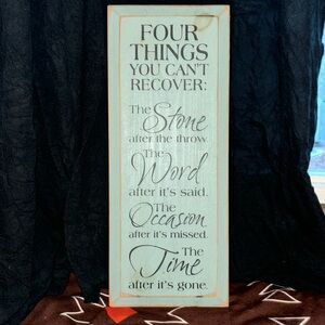 Inspirational Wall Art - Four Things You Can't Recover